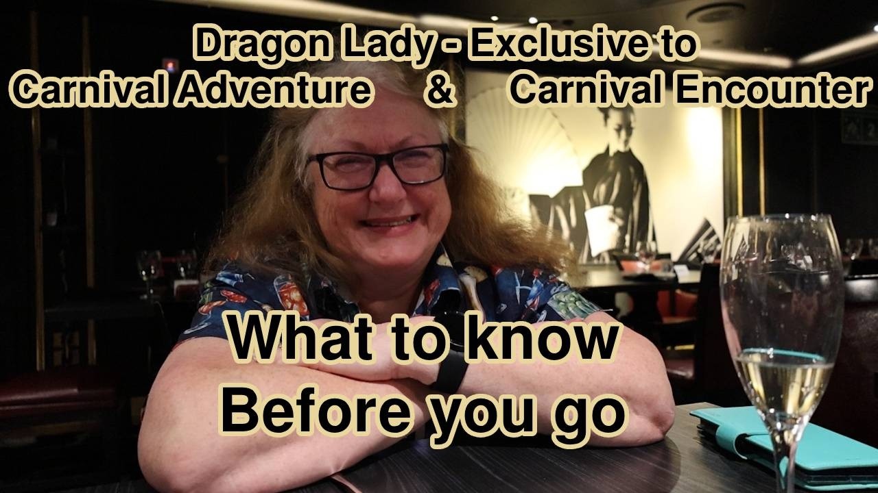 Dragon Lady – Asian Fusion - My favourite main dining room on Carnival Adventure. Will it be yours?