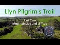 Llyn Pilgrim&#39;s Trail Part 2 - Mountainside and clifftop