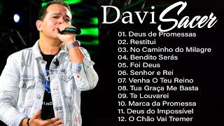 Davi Sacer  As Músicas De Maior Sucesso , A Melhor Música Religiosa 2023