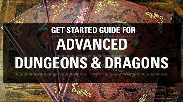 Advanced Dungeons & Dragons   A Get Started Guide