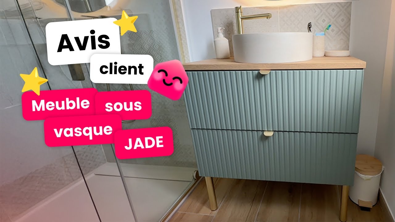 Avis Client｜Meuble sous vasque JADE