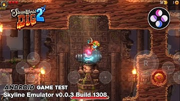 SteamWorld Dig 2 (Switch) Skyline Emulator Android Build 1308 Game Test
