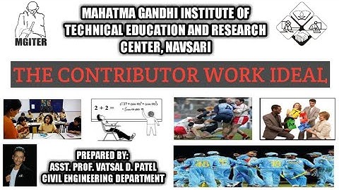 THE CONTRIBUTOR WORK IDEAL ~ GTU : Contributor Personality Development Program (3150004) @MGITER