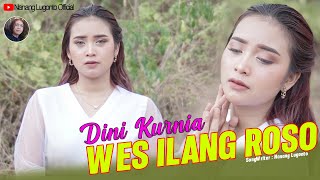 Dini Kurnia - Wes Ilang Roso