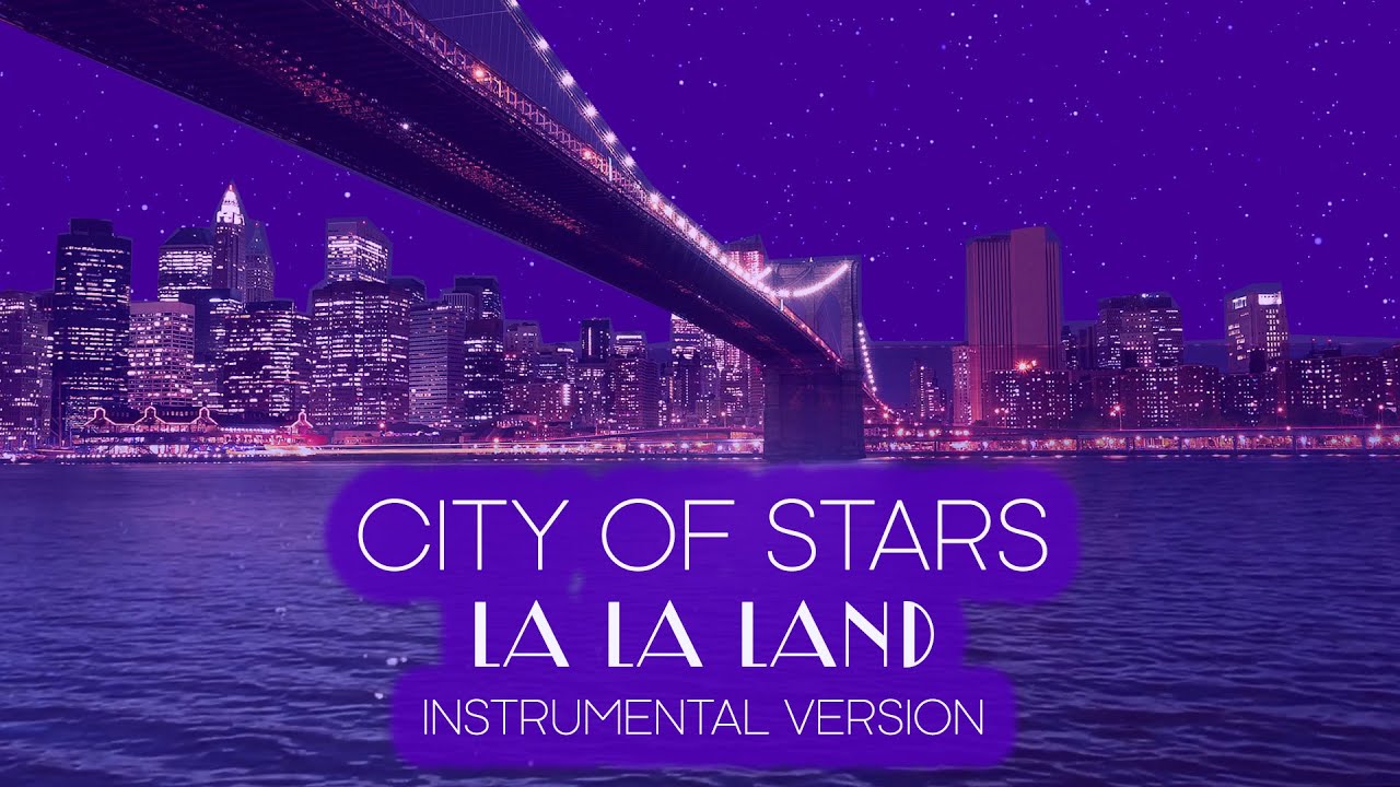 City Of Stars La La Land Soundtrack Instrumental city-of-stars-la-la-land-soundtrack-instrumental