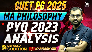 CUET PG 2025 MA Philosophy Previous Year question paper 2023 | Complete analysis with solution