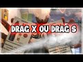 Drag x ou drag s   review fr
