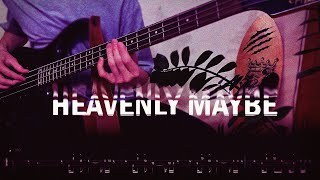 Heavenly Maybe - (Gengahr) | BASS COVER | TABS