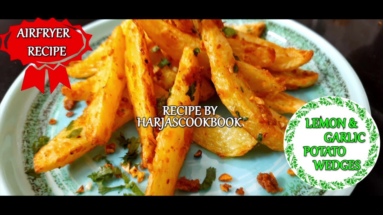 LEMON & GARLIC POTATO WEDGES IN AIRFRYER | SNACKS | AIRFRYERS RECIPE | HARJASCOOKBOOK