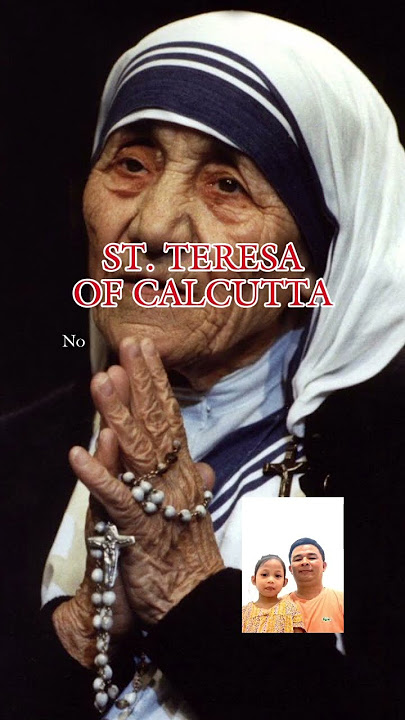 ST. TERESA OF CALCUTTA #saint #history