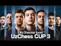 Super Grossmeysterlar TOSHKENTDA - UzChess CUP III