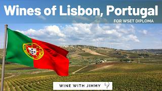 Discover the Wines of Lisbon for WSET LEvel 4 (Diploma) by Wine With Jimmy 526 views 3 months ago 12 minutes, 26 seconds