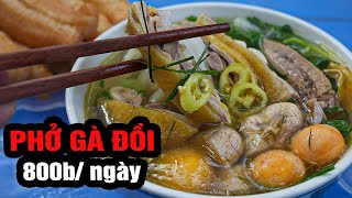 PHỞ GÀ ĐỒI 800 BÁT/NGÀY, NỒI NƯỚC DÙNG SIÊU KHỦNG to nhất Hà Nội