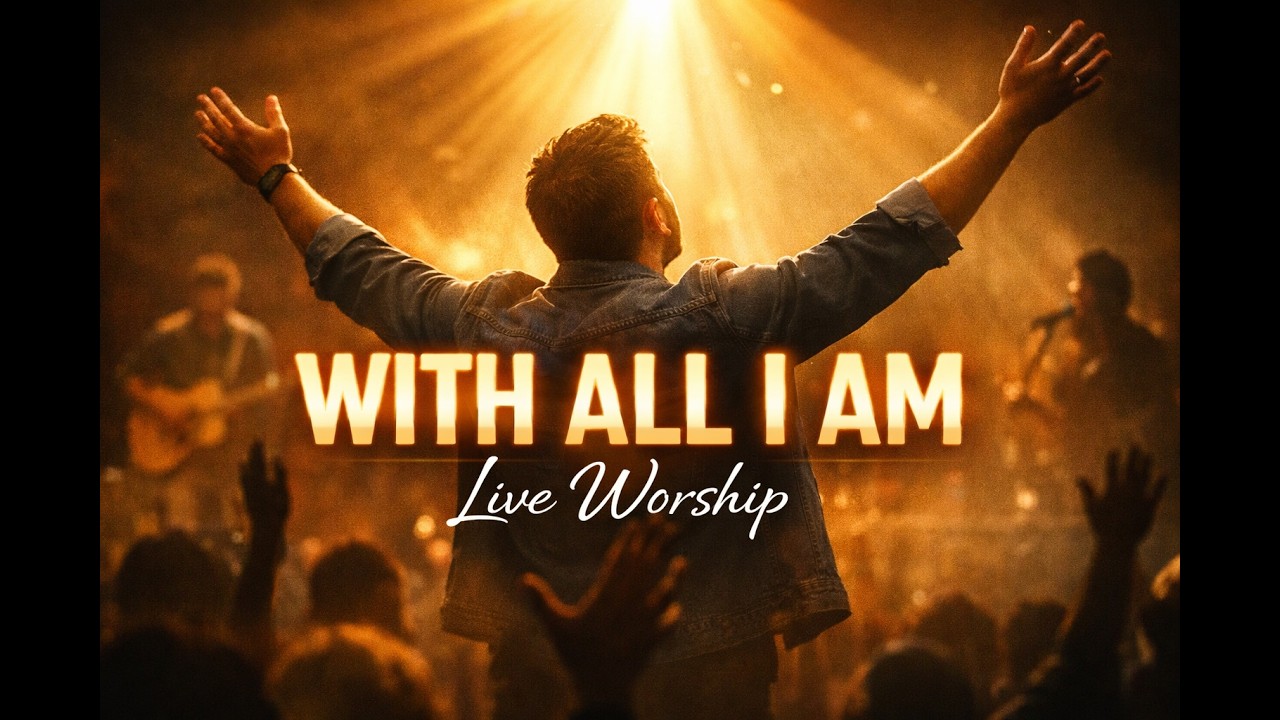 WITH ALL I AM | Powerful Worship Song (I Give You Praise) | Spirit-Filled Christian Music