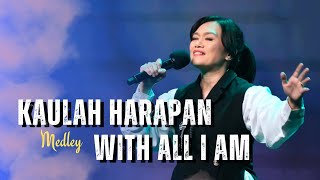 Kaulah Harapan Medley With All I Am - GMS Live - Ezra Lewina