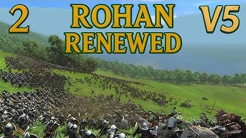 DaC V5 - Rohan 2 (Isengard Unleashed Submod): Renewed