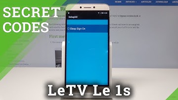 Secret Codes LeTV Le 1s - Hidden Modes / Service Menu