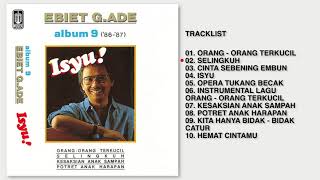 Ebiet G. Ade - Album 9 - Isyu | Audio HQ