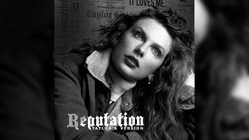 Taylor Swift - Look What You Made Me Do (Taylor’s Version) (Full Version)