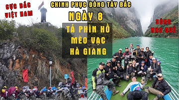 TOUR ĐÔNG TÂY BẮC [NGÀY 8] : SÔNG NHO QUẾ - CỘT CỜ LŨNG CÚ I CHECK IN CỰC BẮC VIỆT NAM