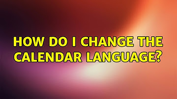 Ubuntu: How do I change the calendar language?