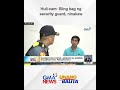 Huli-cam - Sling bag ng security guard, ninakaw | Unang Balita