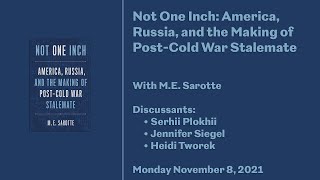 Not One Inch: America, Russia, and the Making of Post-Cold War Stalemate