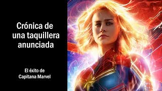 CAPITANA MARVEL: CRÓNICA DE UN ÉXITO ANUNCIADO