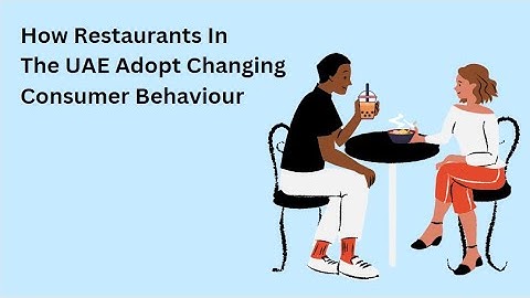 How Restaurants In The UAE Adopt Changing Consumer Behaviour