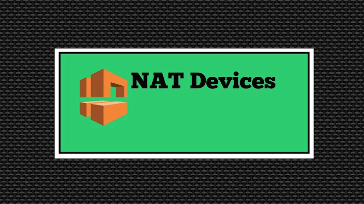 What are NAT Devices | Nat Gateway and Nat Instances in AWS VPC