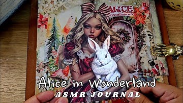 ASMR Alice in Wonderland Journal | Christmas Scrapbooking Part 7