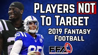 Players NOT to Target | 2019 Fantasy Football Projections
