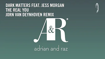 Dark Matters feat. Jess Morgan - The Real You (Jorn van Deynhoven Remix) [RNM CLASSICS]