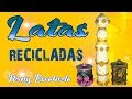 LATAS RECICLADAS