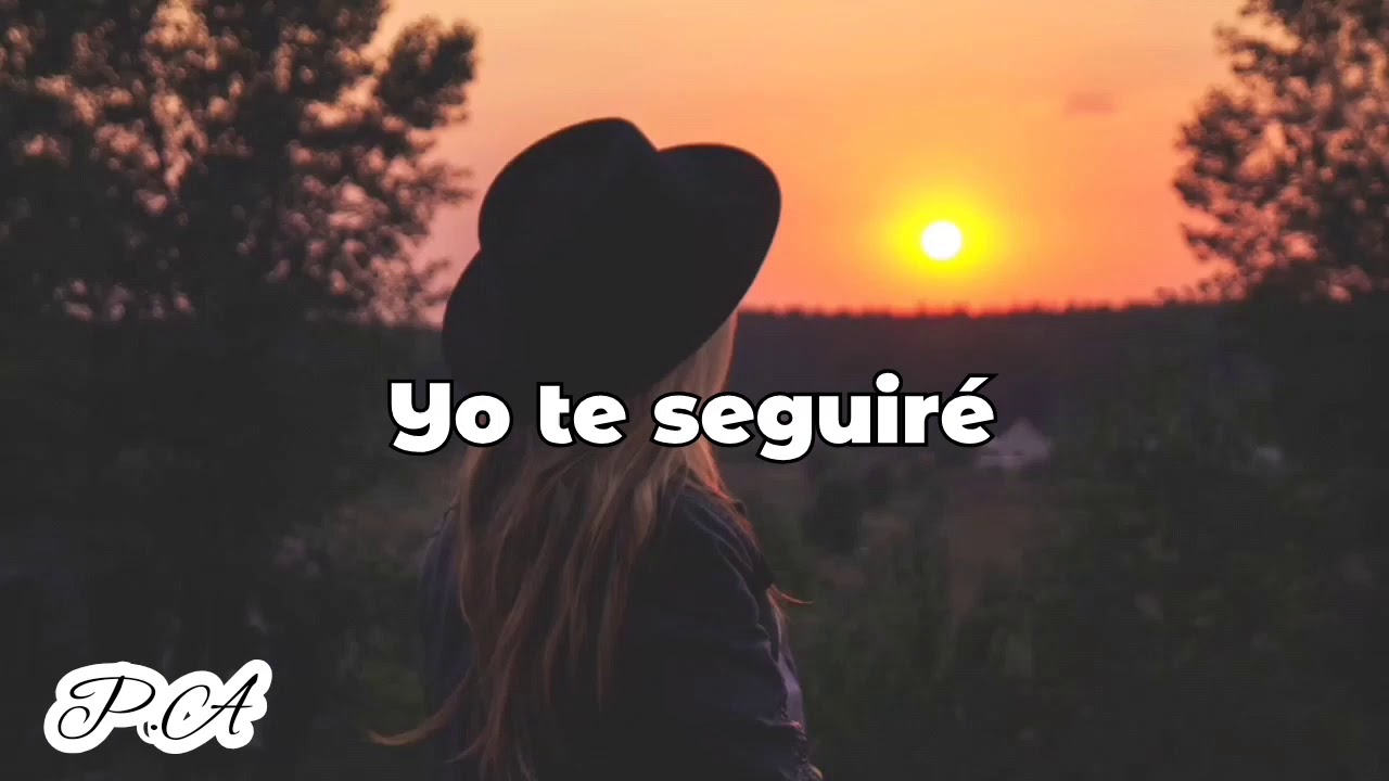 Letra De La Cancion Yo Te Seguire www.youtube.com