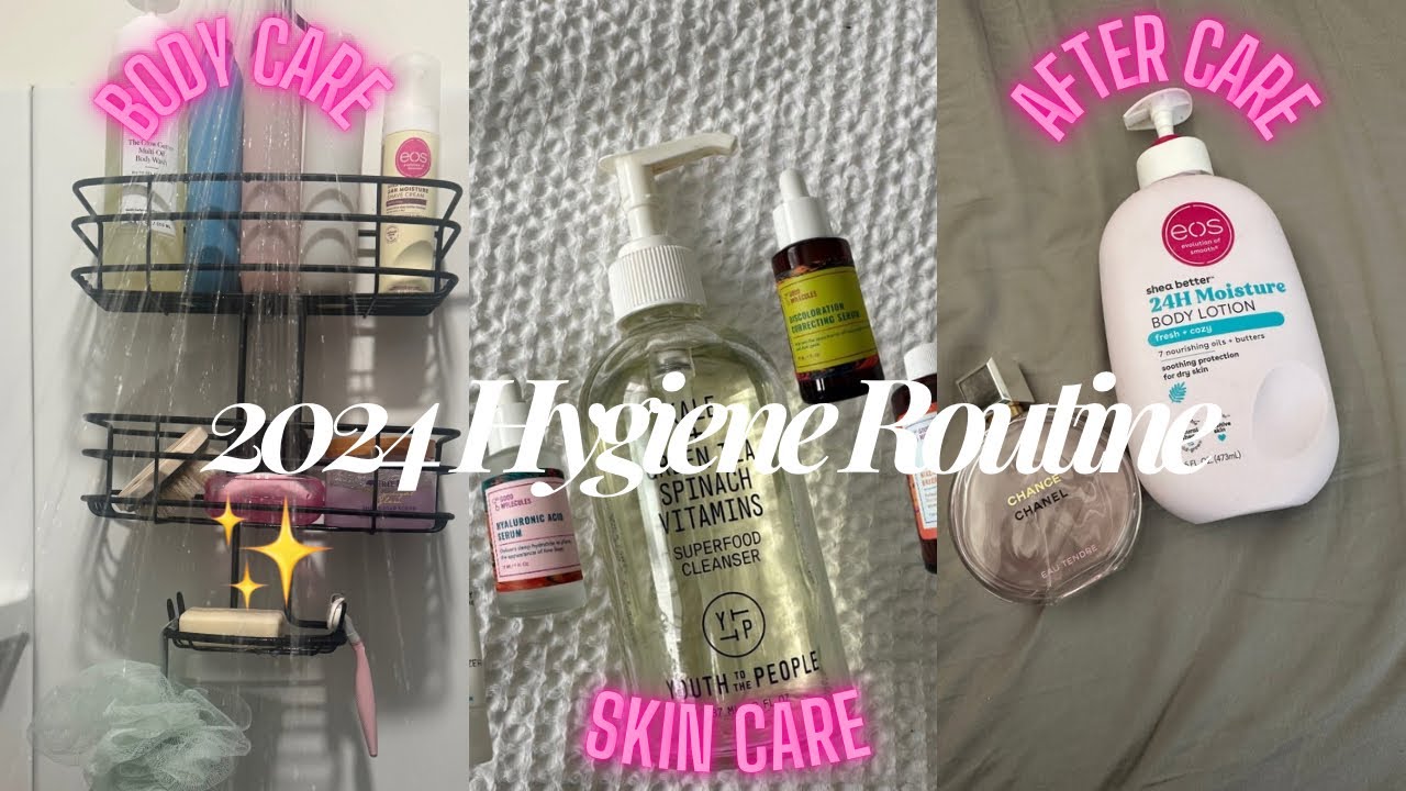HYGIENE ROUTINE 2024 — SHOWER CARE + SKIN CARE - YouTube