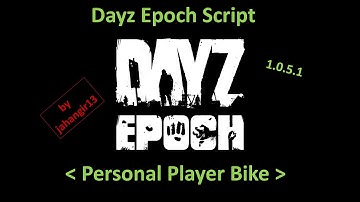 Dayz Epoch | Script | - Personal Player Bike [jahangir13]