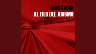 Video thumbnail of "Ojos Locos - Paciencia"