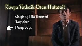 Karya Terbaik Lagu Batak Osen Hutasoit 2022