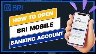 How To Open BRI Mobile Banking Account