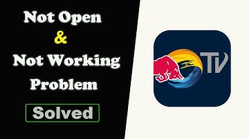 Fix Red Bull TV App Not Working and Not Open Problem in Android Phone
