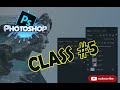 Adobe Photoshop - Full Course like a Professional Class # 5 Urdu / Hindi