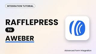 RafflePress to AWeber Integration Tutorial | AFI