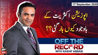 Off The Record | Kashif Abbasi | ARYNews | 17 September 2020