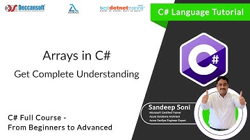 C# Language Tutorial | Arrays in C# | Get Complete Understanding of Arrays in C# by Sandeep Soni