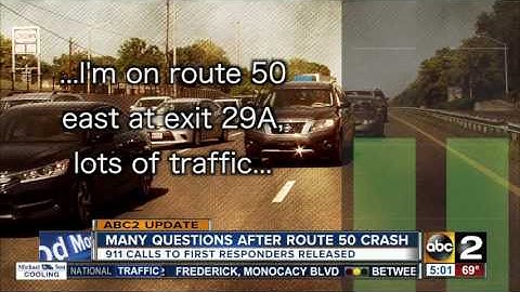 911 calls released in fatal wrong-way crash on Route 50 in Anne Arundel County