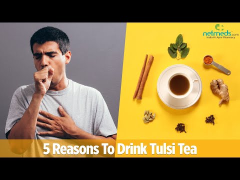 5 Potent Benefits Of Tulsi Tea | Tulsi Tea