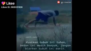 status wa Likee - kuatkan tubuh ini (semangat hidup)