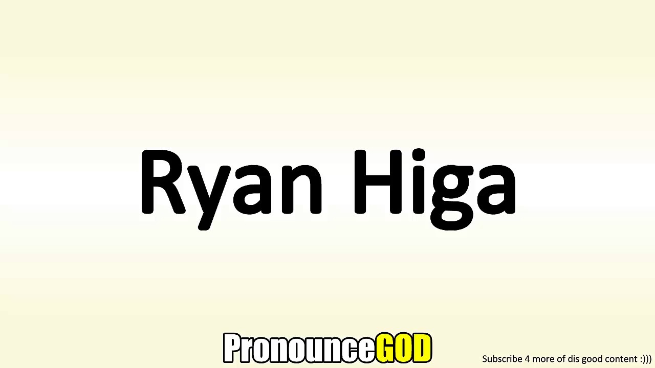 How To Pronounce Ryan Higa YouTube how-to-pronounce-ryan-name-youtube