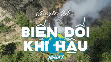 Chuyên Đề Địa Lý 10 | Biến đổi khí hậu | Tổ 3